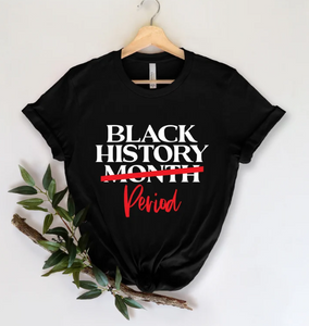 BLACK HISTORY PERIOD