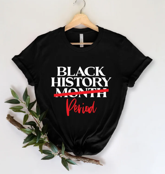 BLACK HISTORY PERIOD