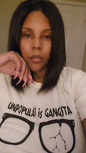 UNPOPULAR IS GANGSTA™